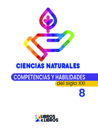 Book cover Competencias y habilidades S. XXI - Ciencias naturales 8