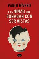 Book cover Las niñas que soñaban con ser vistas