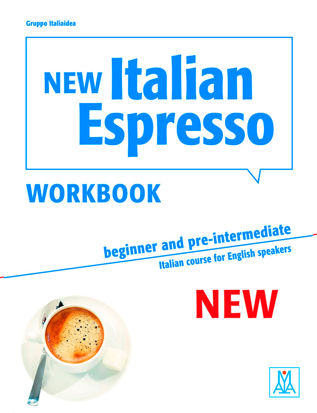 Book cover NEW ITALIAN ESPRESSO 1 - BEGINNER AND PREINTERMEDIATE (WORKBOOK)