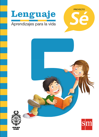 Lenguaje 5 Proyecto Sé | Digital Book | BlinkLearning