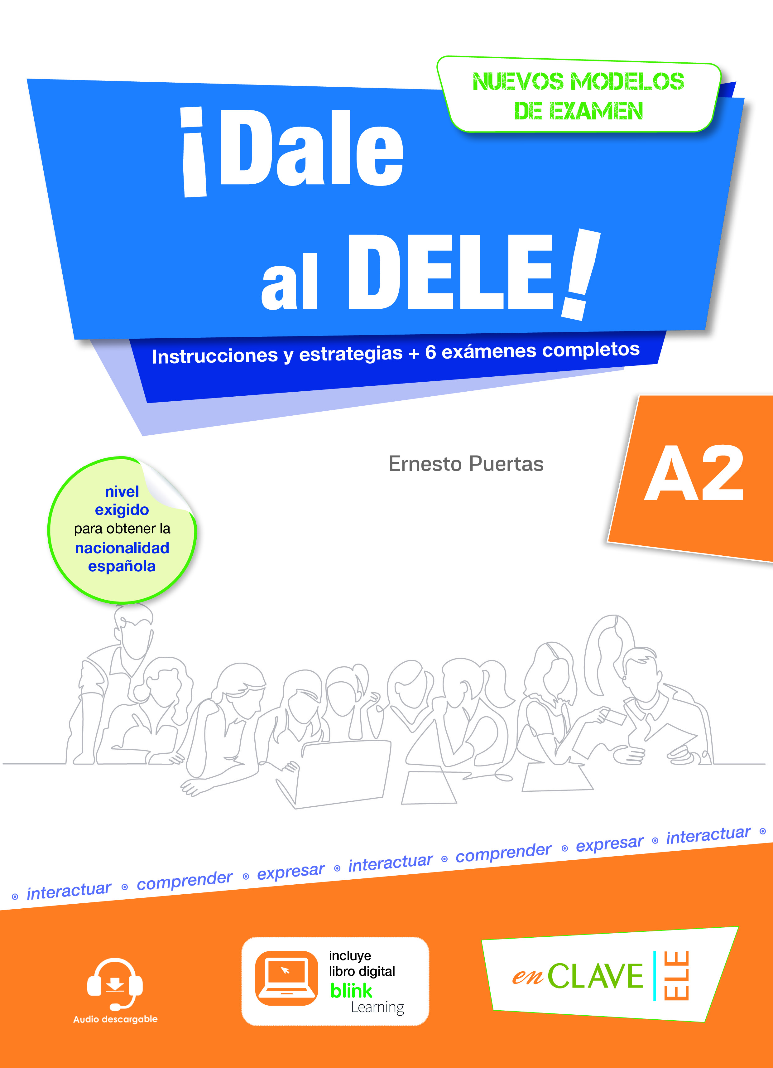 ¡Dale Al DELE! A2 (nuevos Modelos De Examen) | Digital Book | BlinkLearning