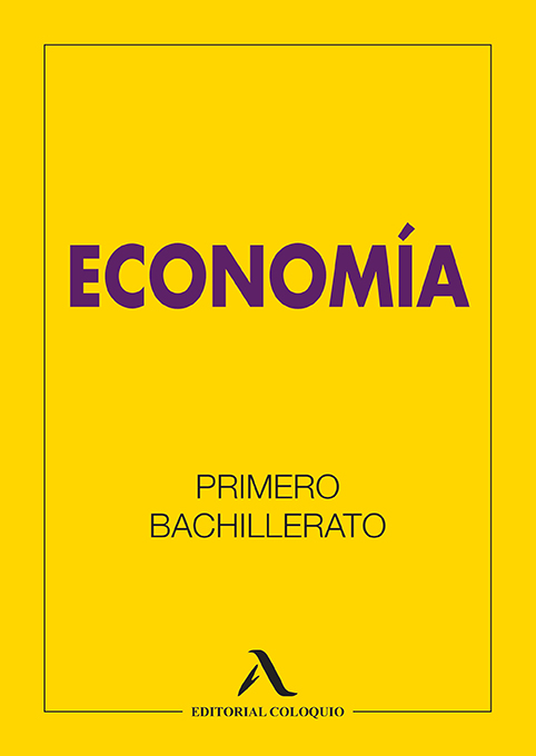 Economía Primero Bachillerato | Digital Book | BlinkLearning